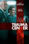 Trauma Center Nonton Film Trauma Center